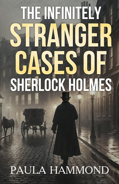 Book cover for Infinitely Stranger Cases of Sherlock Holmes