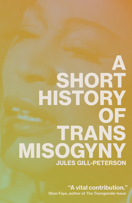 Book cover for Short History of Trans Misogyny