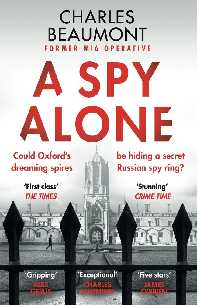 Book cover for A Spy Alone: A compelling modern espionage novel from a former MI6 operative