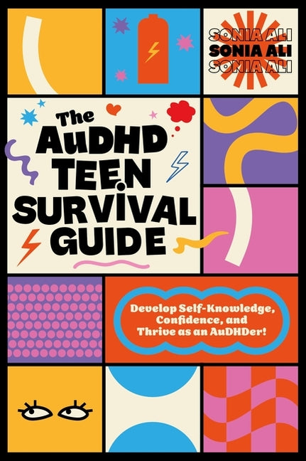 Book cover for Audhd Teen Survival Guide: Develop Self-Knowledge, Confidence, and Thrive as an Audhder!
