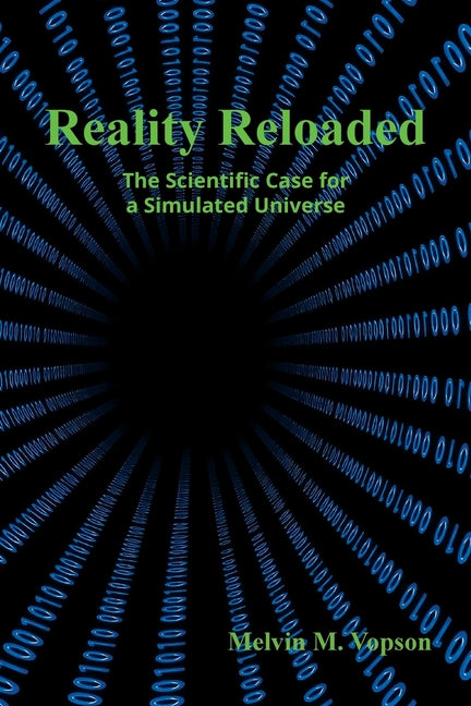 Book cover for Reality Reloaded: The Scientific Case for a Simulated Universe
