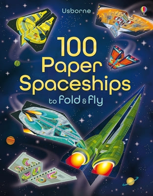 Book cover for 100 Paper Spaceships to Fold and Fly