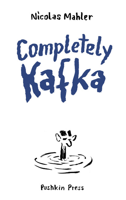 Book cover for Completely Kafka: A Comic Biography