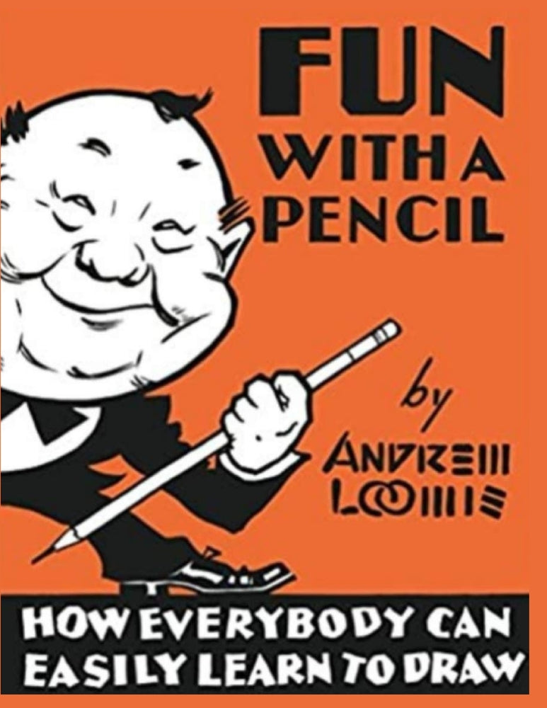 Book cover for Fun With A Pencil: How Everybody Can Easily Learn to Draw