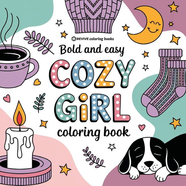 Book cover for Bold & Easy Cozy Girl Coloring Book: Relaxing Stress Relief Coloring
