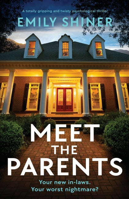Book cover for Meet the Parents: A totally gripping and twisty psychological thriller