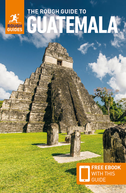 Book cover for Rough Guide to Guatemala: Travel Guide with eBook