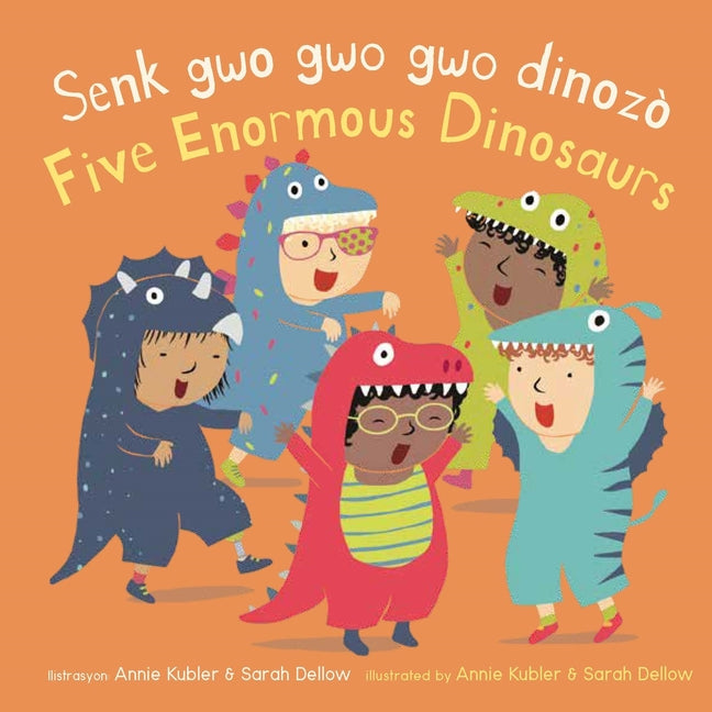 Book cover for Senk Gwo Gwo Gwo Dinozò/Five Enormous Dinosaurs