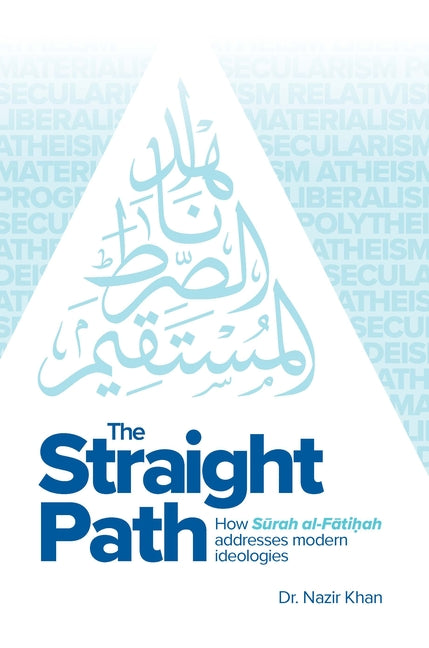 Book cover for Straight Path: How Surah Al-Fatiha Addresses Modern Ideologies
