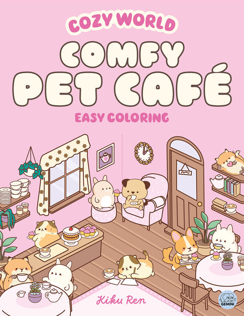 Book cover for Cozy World Comfy Pet Café: Easy Coloring for Teens, Young Adults, and Adults