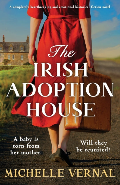 Book cover for Irish Adoption House: A completely heartbreaking and emotional historical fiction novel