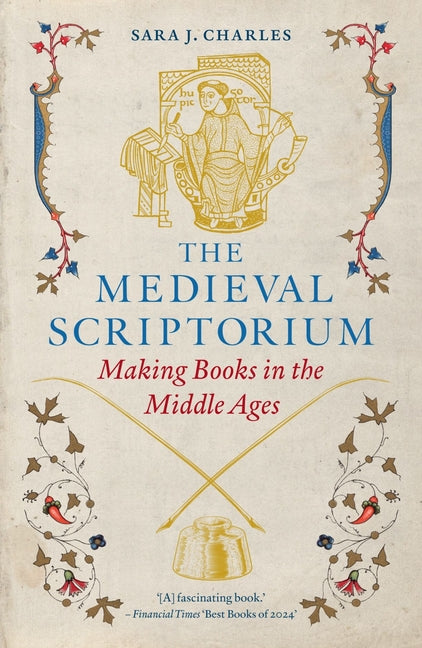 Book cover for Medieval Scriptorium: Making Books in the Middle Ages