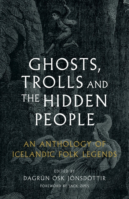 Book cover for Ghosts, Trolls and the Hidden People: An Anthology of Icelandic Folk Legends