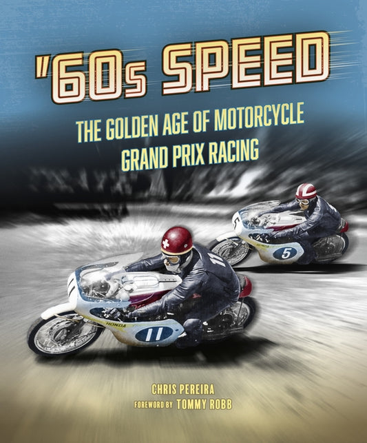 Book cover for 60s Speed: The Golden Age of Motorcycle Grand Prix Racing