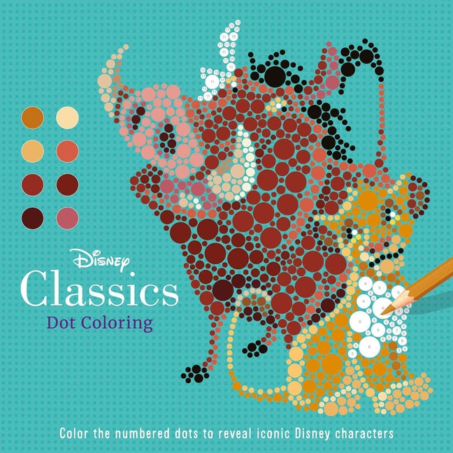Book cover for Disney Classics: Dot Coloring