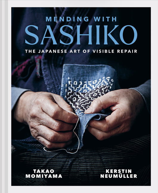 Book cover for Mending with Sashiko: The Japanese Art of Visible Repair
