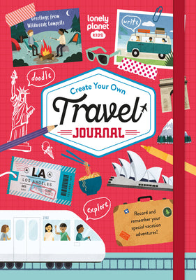 Book cover for Lonely Planet Kids Create Your Own Travel Journal 1