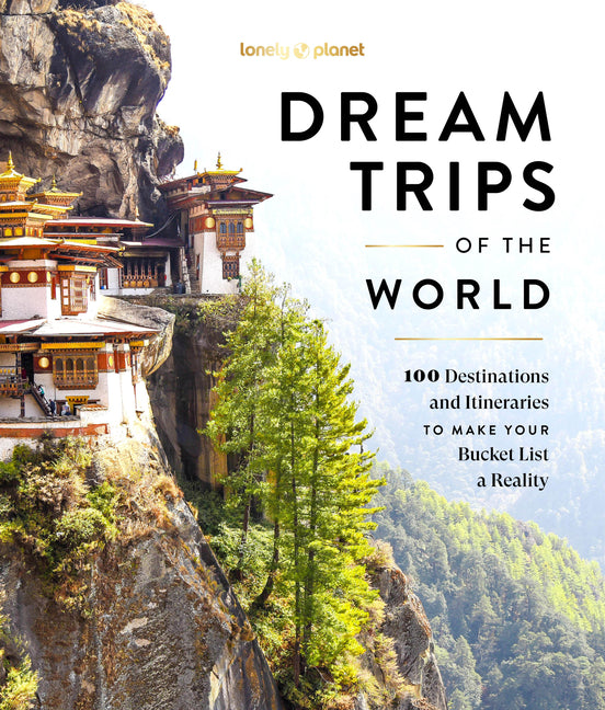 Book cover for Lonely Planet Dream Trips of the World