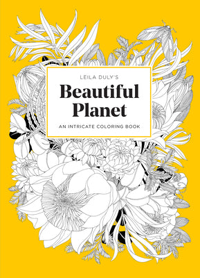 Book cover for Leila Duly's Beautiful Planet: An Intricate Coloring Book
