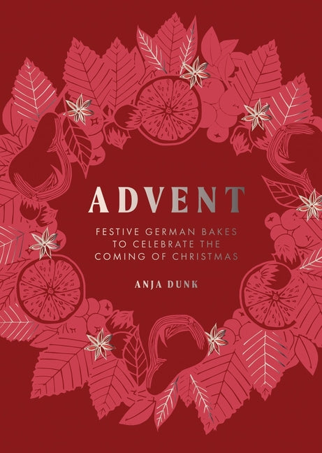 Book cover for Advent: Festive German Bakes to Celebrate the Coming of Christmas