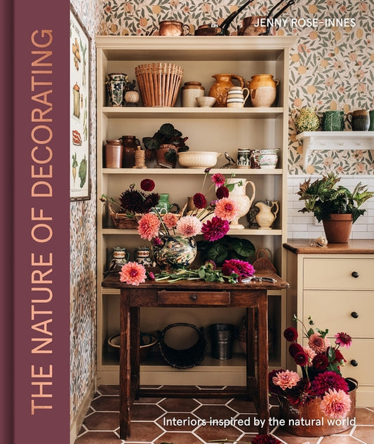 Book cover for Nature of Decorating: Interiors Inspired by the Natural World