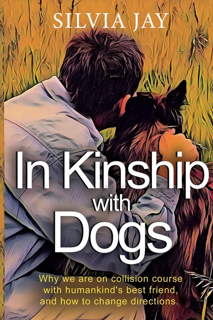 Book cover for In Kinship with Dogs