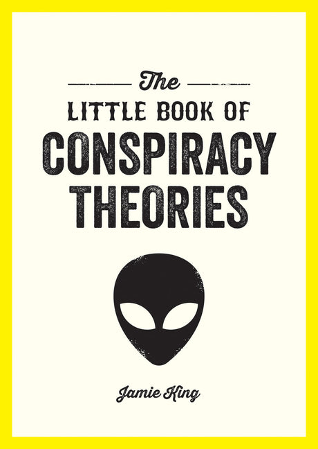 Book cover for Little Book of Conspiracy Theories: A Pocket Guide to the World's Greatest Mysteries