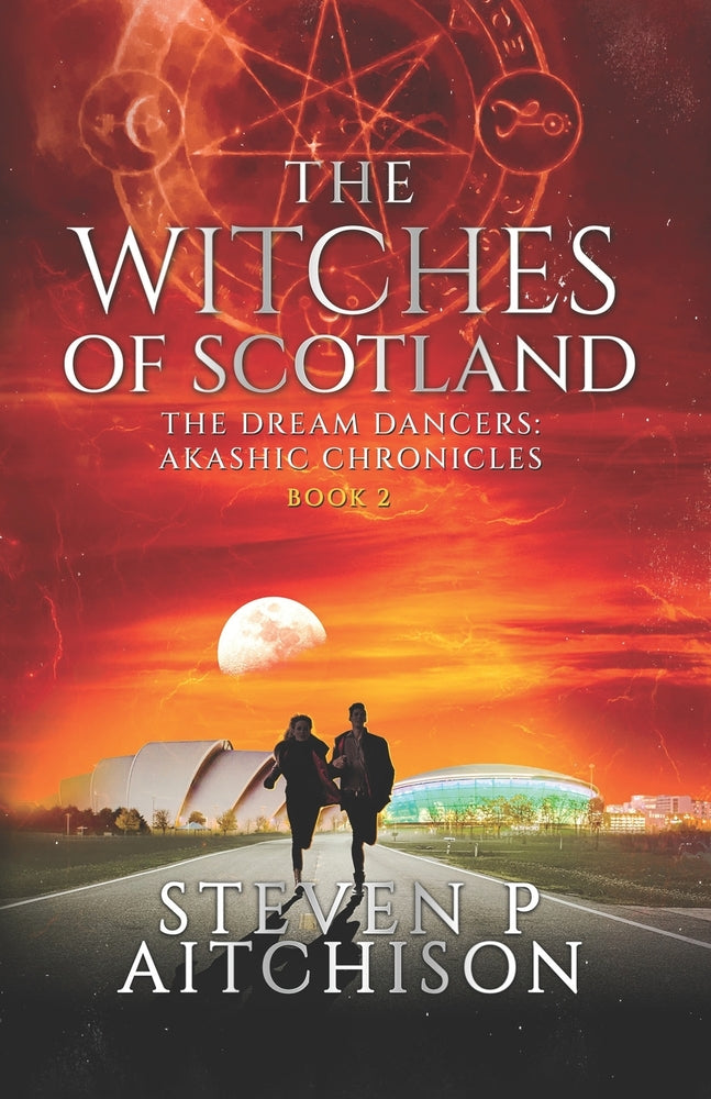 Book cover for The Witches of Scotland: The Dream Dancers: Akashic Chronicles Book 2