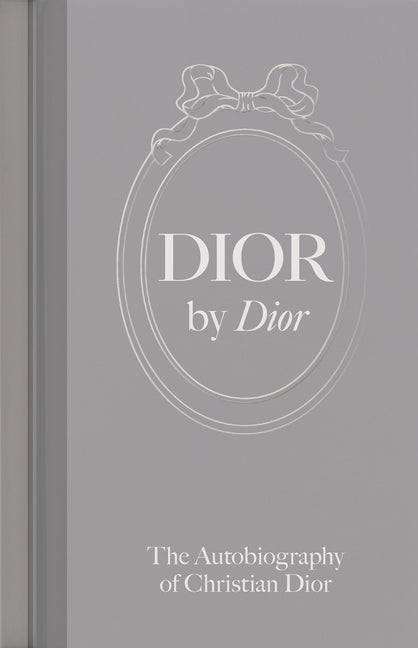 Book cover for Dior by Dior: The Autobiography of Christian Dior