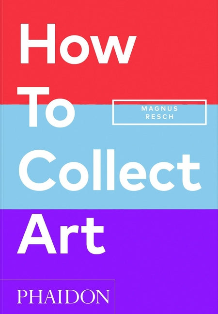 Book cover for How to Collect Art