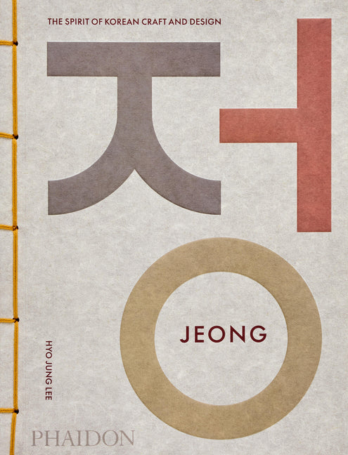 Book cover for Jeong: The Spirit of Korean Craft and Design