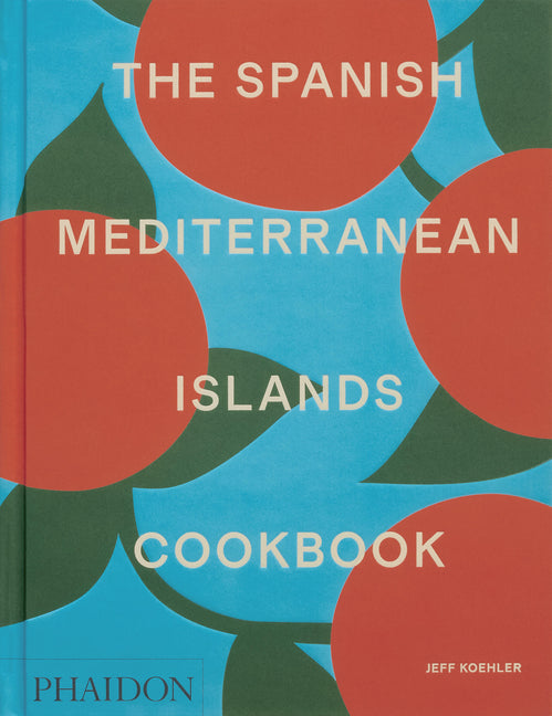 Book cover for Spanish Mediterranean Islands Cookbook