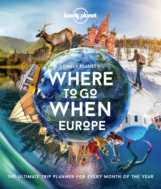 Book cover for Lonely Planet Lonely Planet's Where to Go When Europe