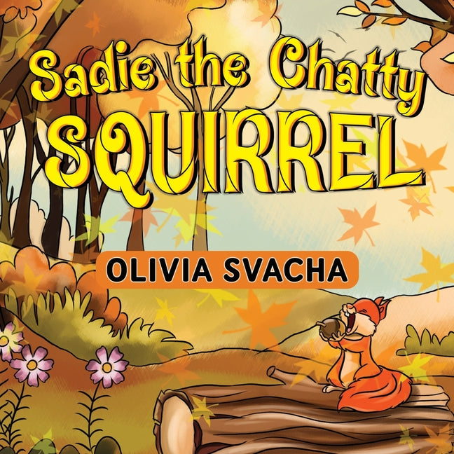 Book cover for Sadie the Chatty Squirrel