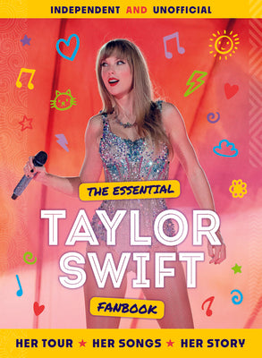 Book cover for The Essential Taylor Swift Fanbook