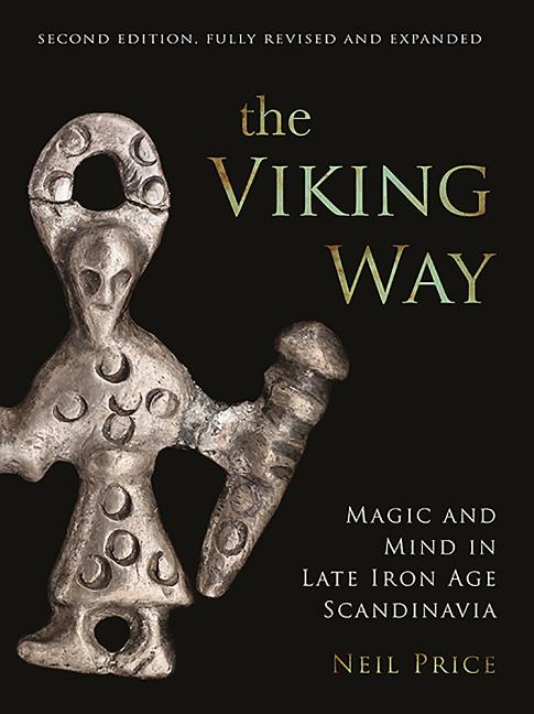 Book cover for The Viking Way: Magic and Mind in Late Iron Age Scandinavia