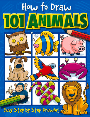 Book cover for How to Draw 101 Animals: Volume 1