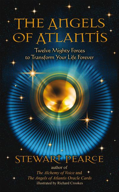 Book cover for The Angels of Atlantis: Twelve Mighty Forces to Transform Your Life Forever