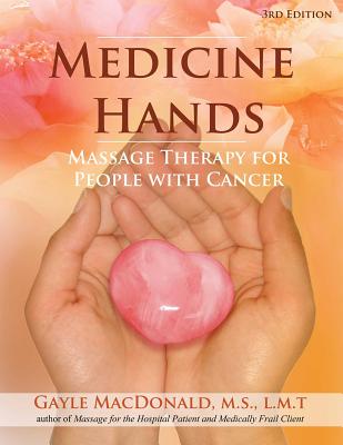 Book cover for Medicine Hands: Massage Therapy for People with Cancer