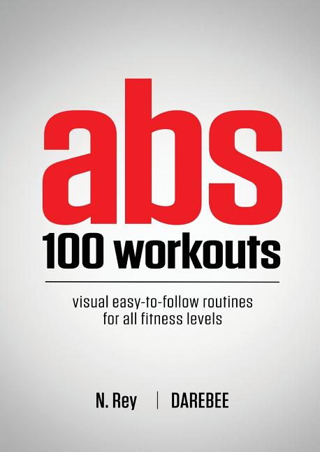 Book cover for Abs 100 Workouts: Visual easy-to-follow abs exercise routines for all fitness levels