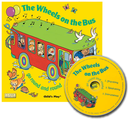 Book cover for The Wheels on the Bus Go Round and Round [With CD (Audio)]