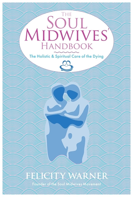 Book cover for Soul Midwives' Handbook