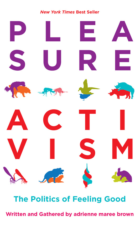 Book cover for Pleasure Activism: The Politics of Feeling Good