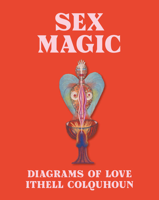 Book cover for Sex Magic: Ithell Colquhoun's Diagrams of Love