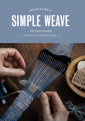 Book cover for Simple Weave: Create Beautiful Pieces Without a Loom