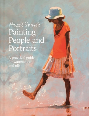 Book cover for Painting People and Portraits: A Practical Guide for Watercolour and Oils