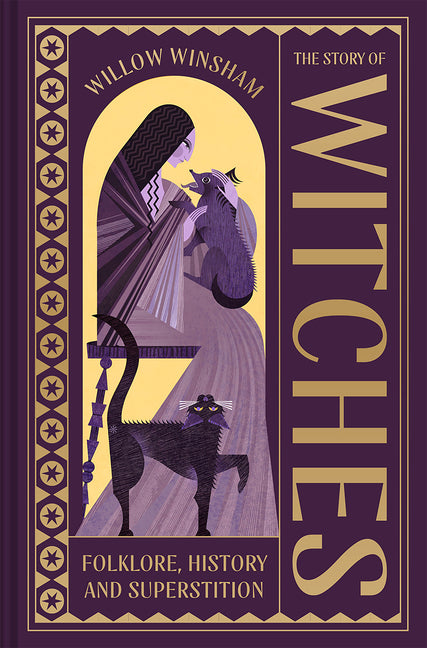 Book cover for Story of Witches: Witchcraft, Magic and the Occult