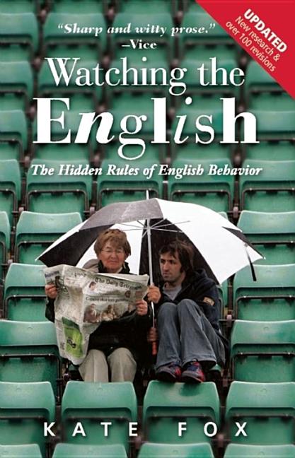 Book cover for Watching the English: The Hidden Rules of English Behavior
