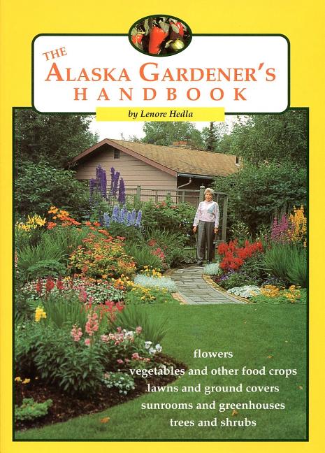 Book cover for The Alaska Gardener's Handbook