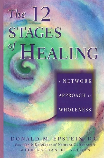 Book cover for 12 Stages of Healing: A Network Approach to Wholeness